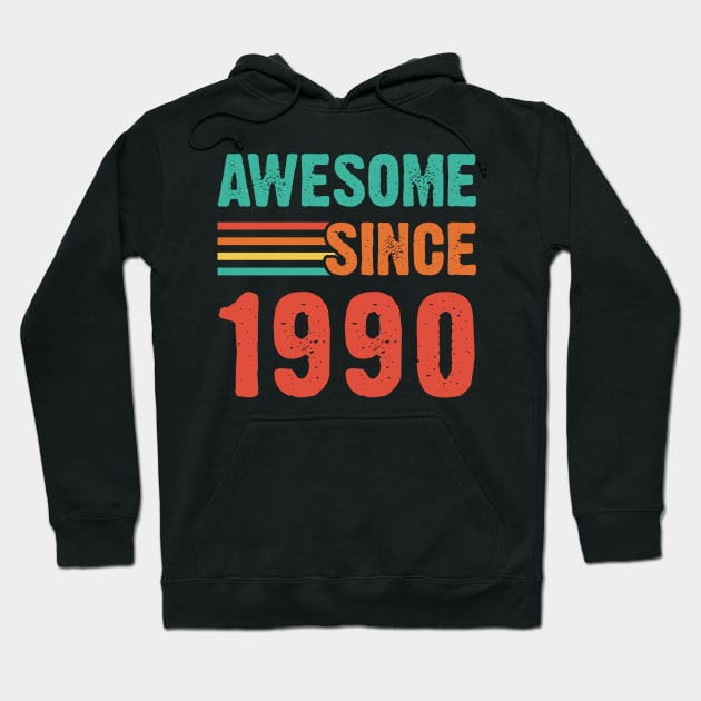 Vintage Awesome Since 1990 Hoodie by Emma